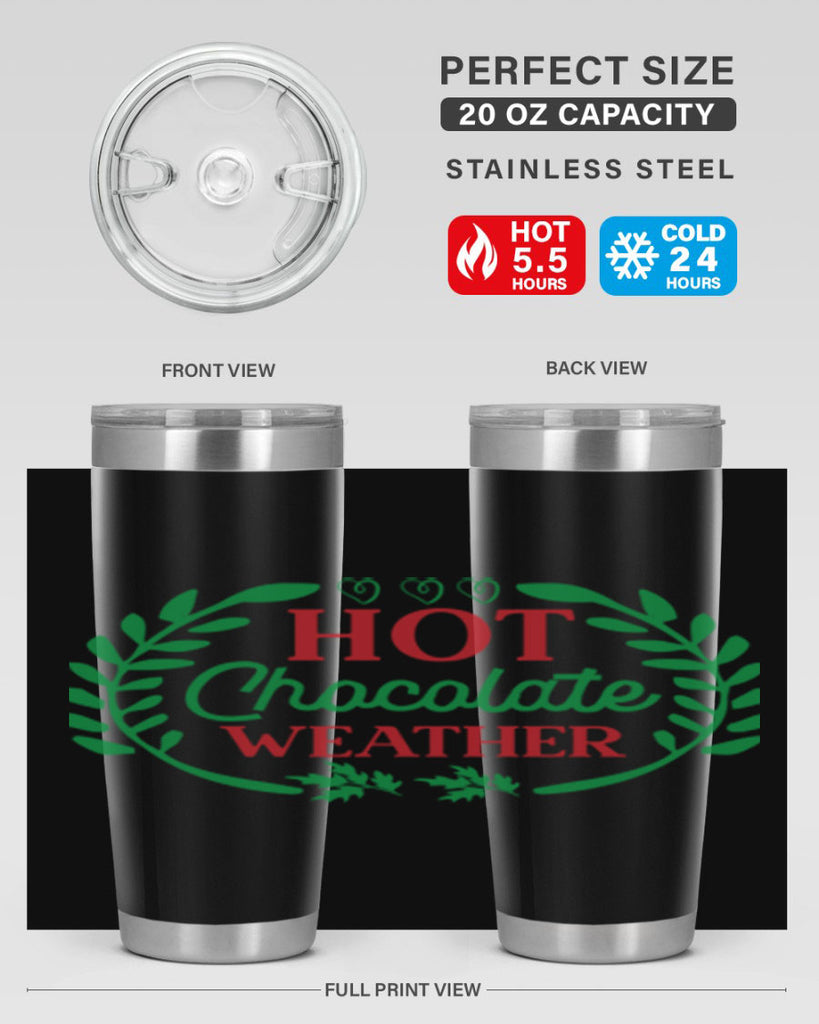 Hot Chocolate Weather 195#- winter- Tumbler