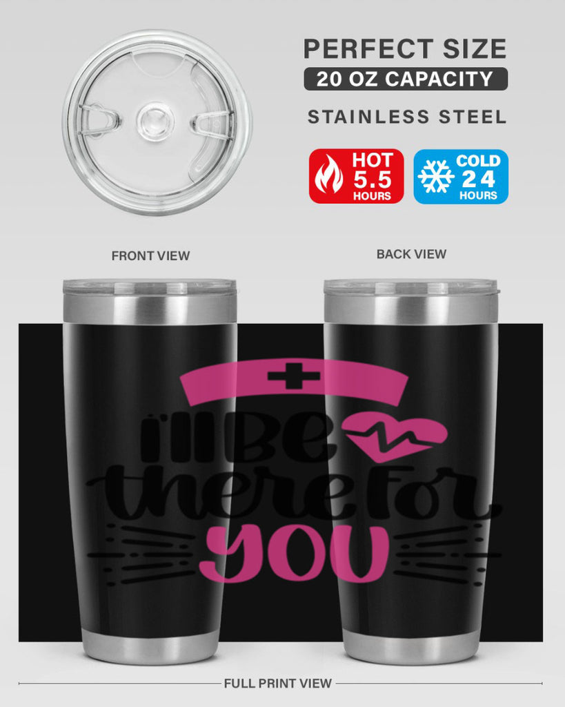 Ill Be There For You Style Style 161#- nurse- tumbler