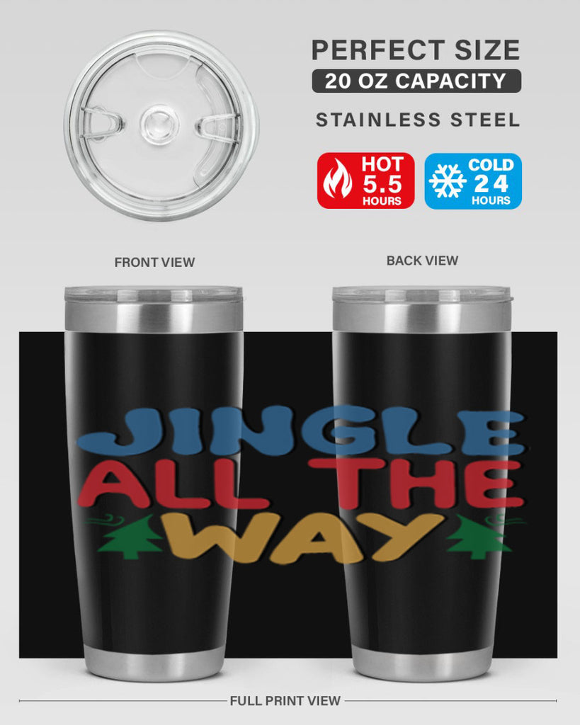 Jingle All the Way 278#- winter- Tumbler