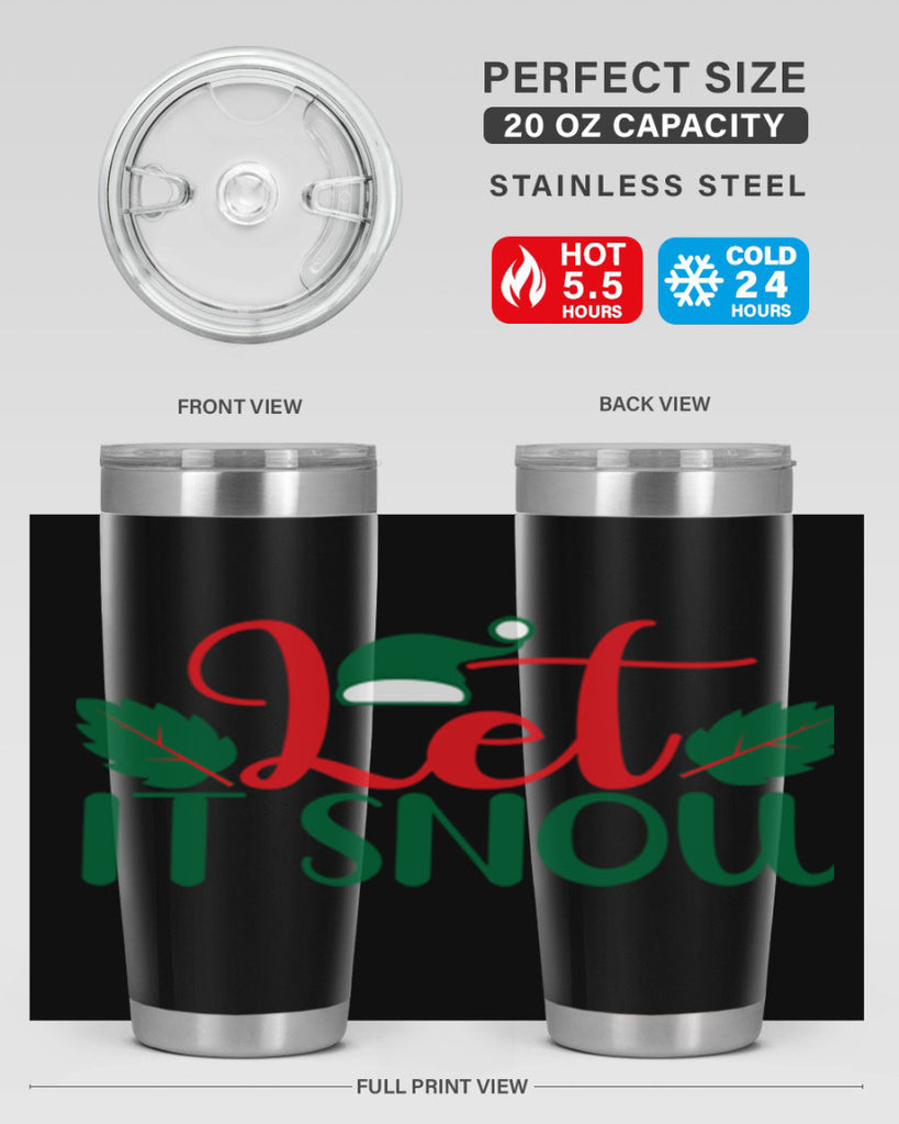 Let It Snow 290#- winter- Tumbler
