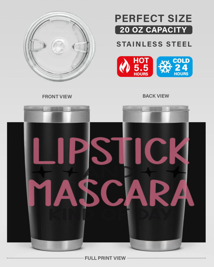 Lipstick and Mascara Kind of Day Style 57#- make up- Tumbler