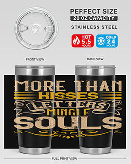 More than kisses letters mingle souls Style 29#- dog- Tumbler