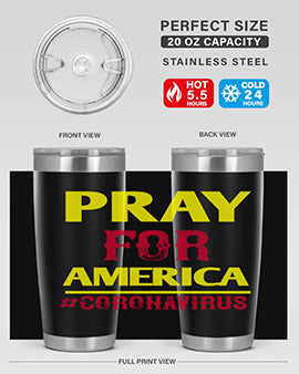Pray For America Style 8#- corona virus- Tumbler
