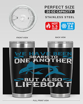 We have been shark to one another but also lifeboat Style 6#- shark  fish- Tumbler
