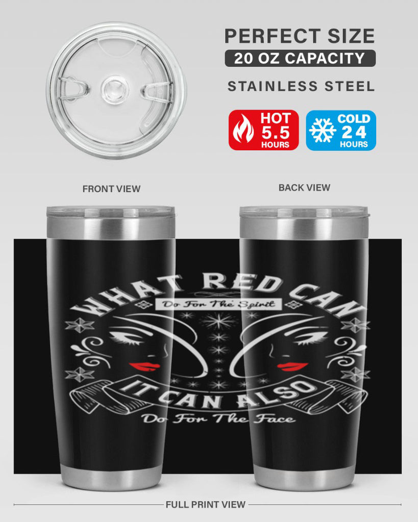 What red can do for the spirit it can also do for the face Style 175#- make up- Tumbler
