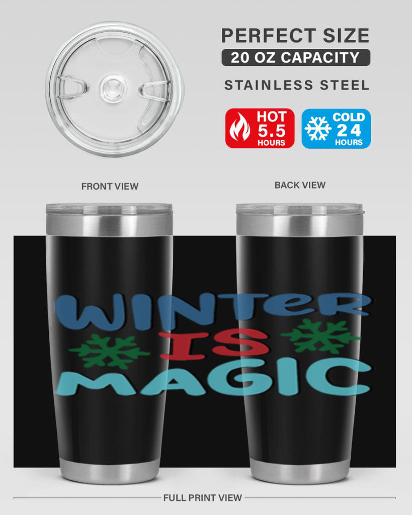 Winter is Magic 558#- winter- Tumbler