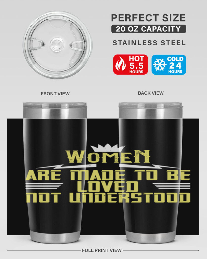 Women are made to be loved not understood Style 13#- womens day- Tumbler