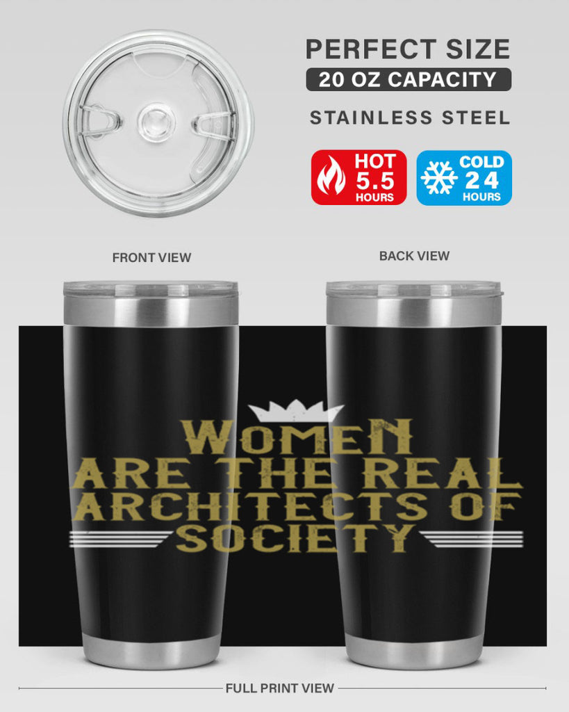 Women are the real architects of Style 7#- womens day- Tumbler