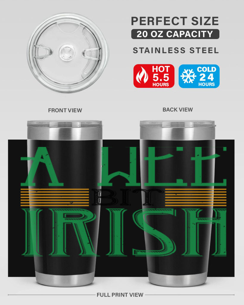 a wee bit irish Style 144#- St Patricks Day- Tumbler