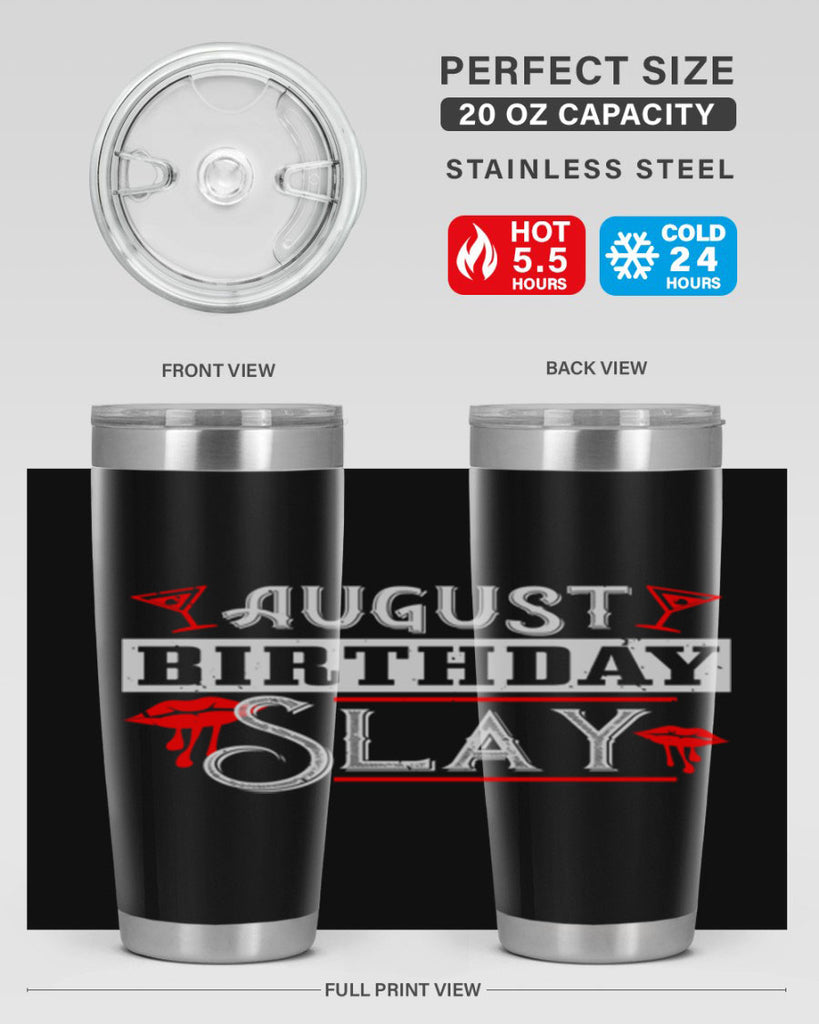 august birthday slay Style 61#- birthday- tumbler