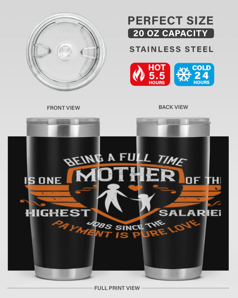 being a fulltime mother 86#- mothers day- Tumbler