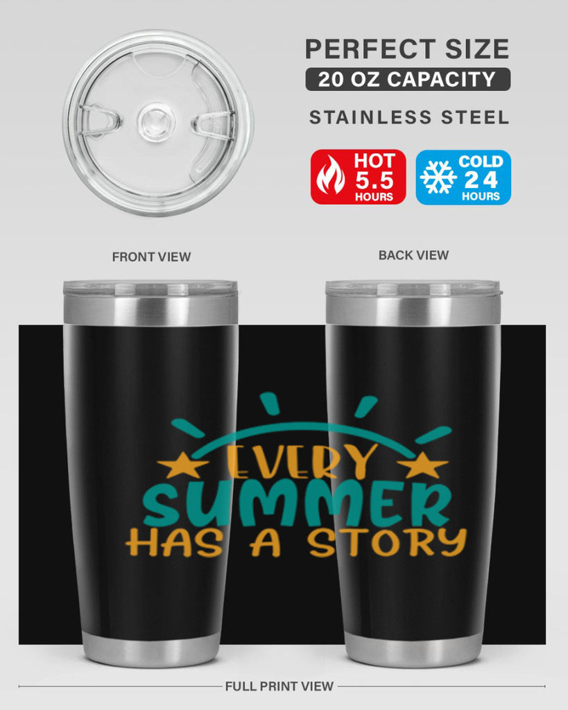 every summer has a story story Style 107#- summer- Tumbler