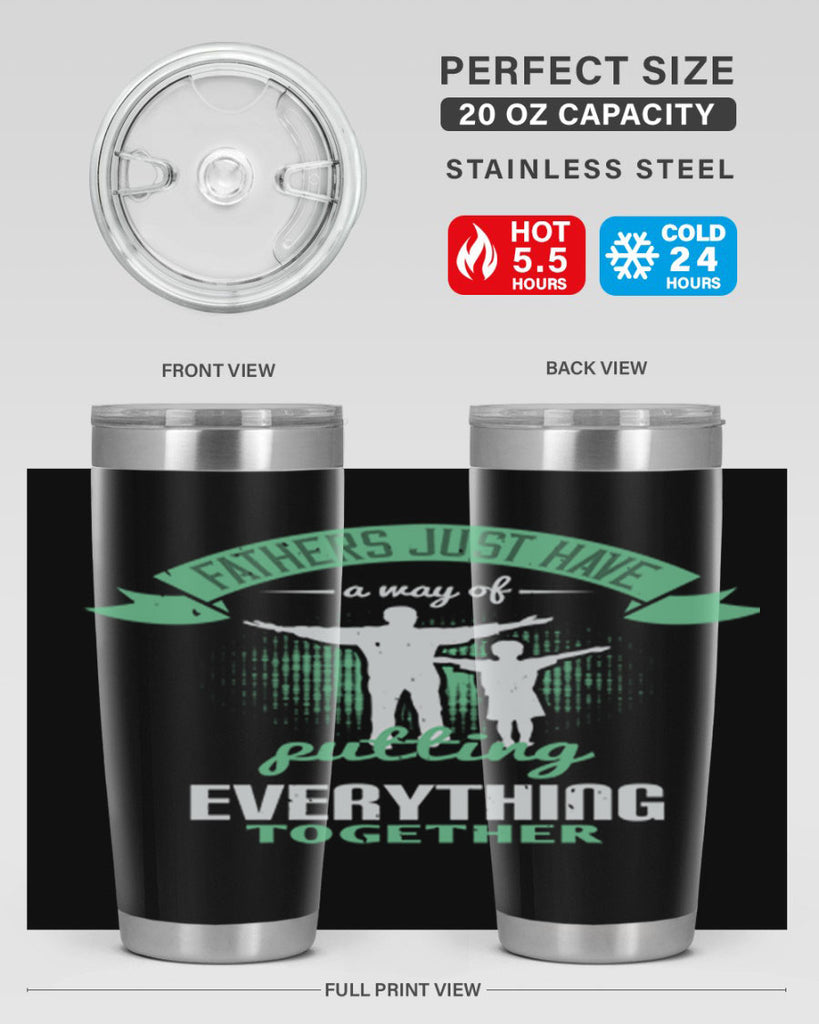 fathers just have a way 224#- fathers day- Tumbler