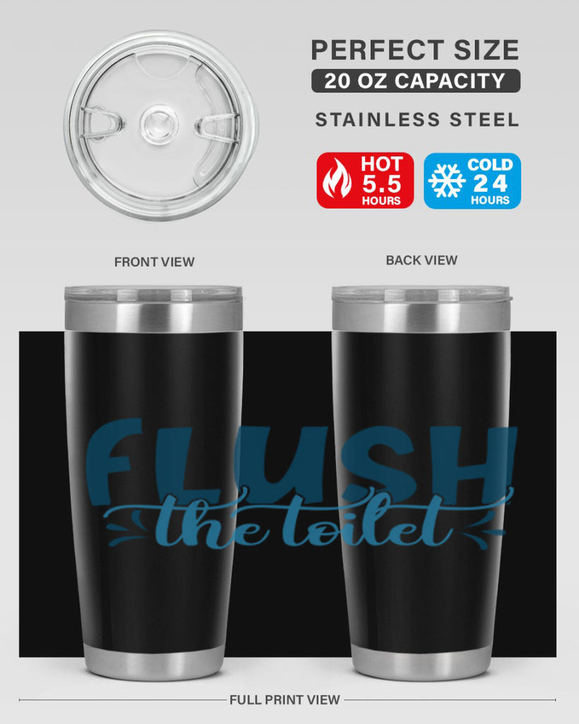 flush the toilet 81#- bathroom- Tumbler