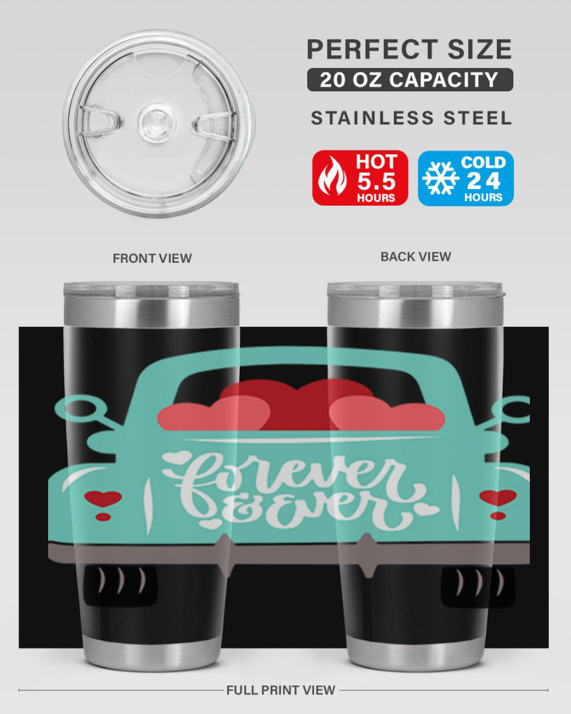 forever ever 27#- valentines day- Tumbler