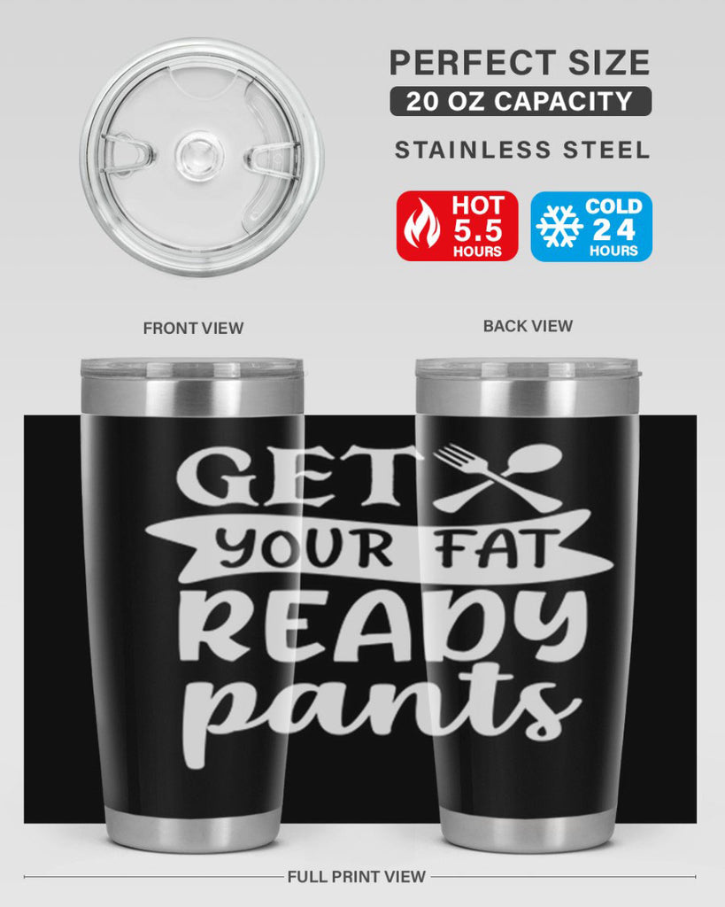 get your fat pants ready 37#- kitchen- Tumbler