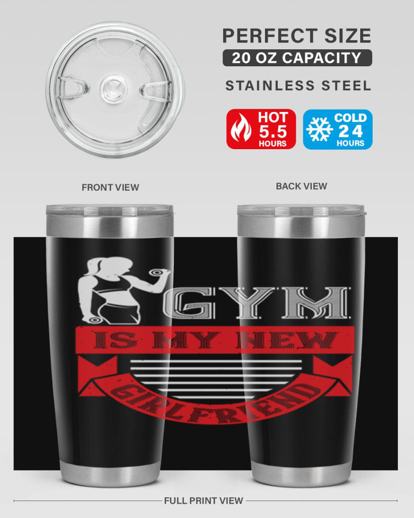 gym is my new girlfriend 97#- gym- Tumbler