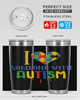 i love someone with autism Style 21#- autism- Tumbler