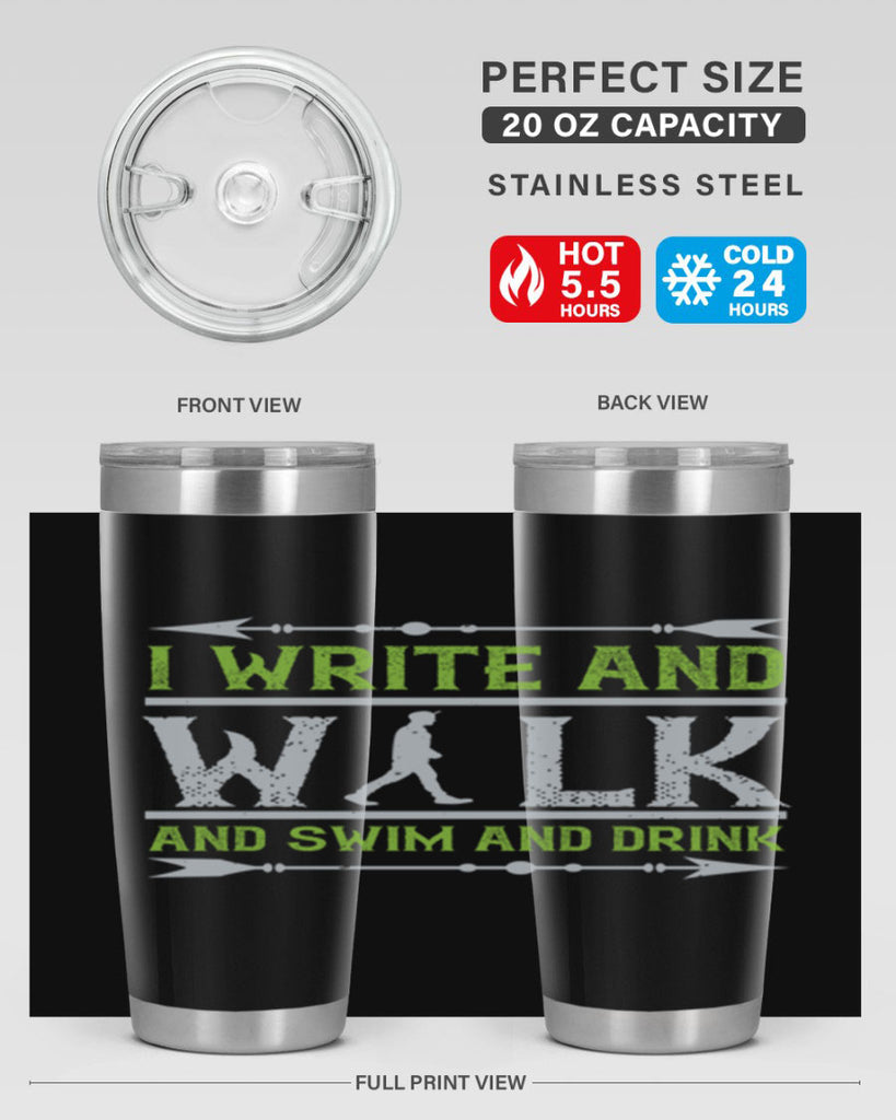 i write and walk and swim and drink 49#- walking- Tumbler