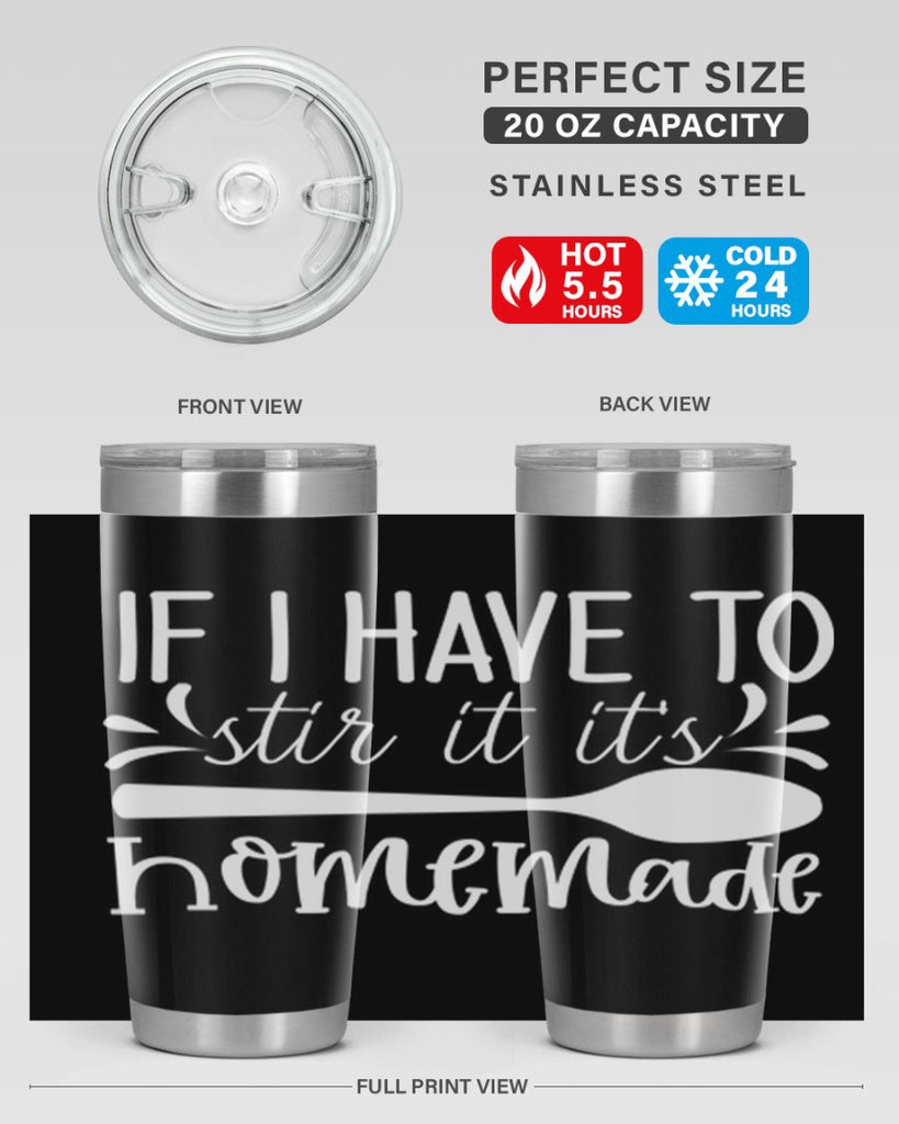 if i have to stir it its homemade 32#- kitchen- Tumbler