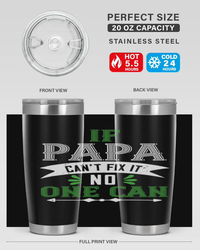 if papa cant fix it 31#- grandpa - papa- Tumbler
