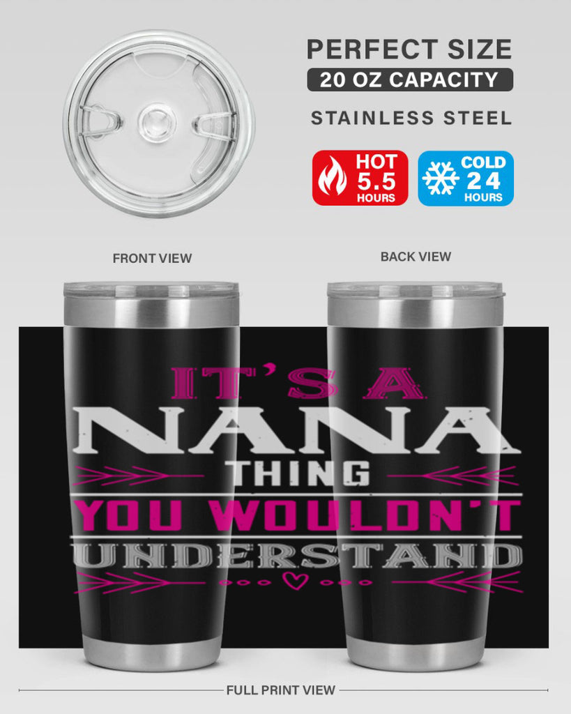 it’s a NANA THING 17#- grandma - nana- Tumbler
