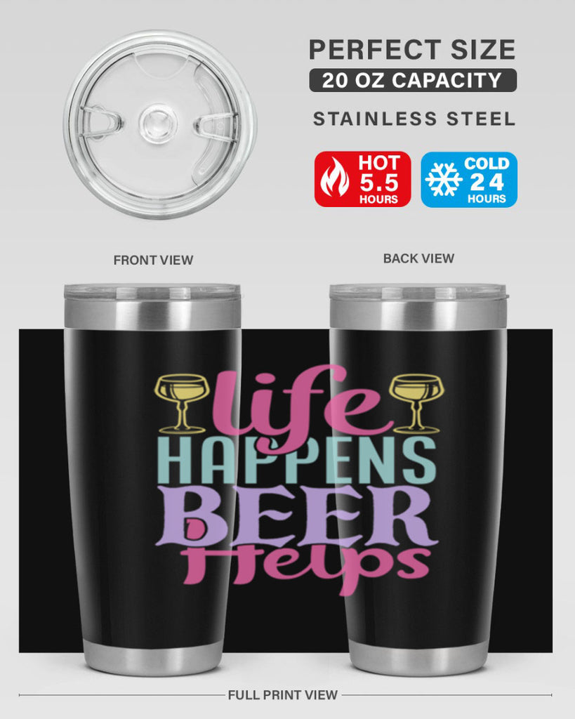 life happens beer helps 141#- beer- Tumbler