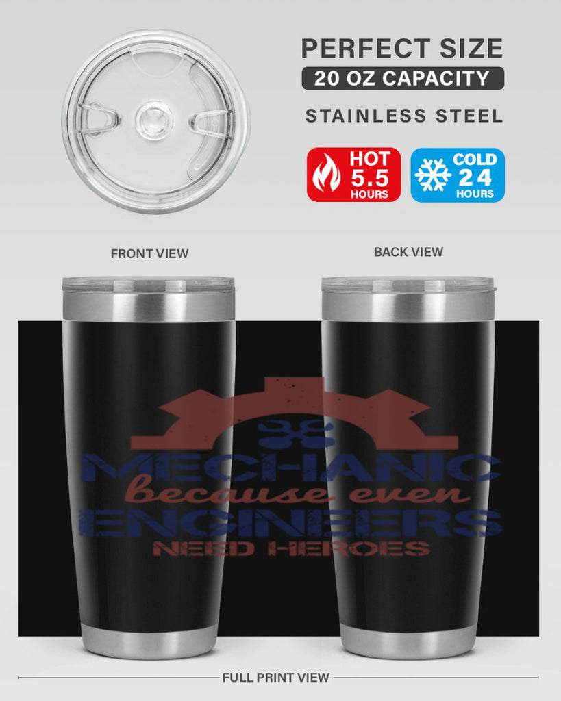 mechanic beacuse ever engineers need heroes Style 43#- engineer- tumbler