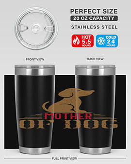 mother of dog Style 159#- dog- Tumbler