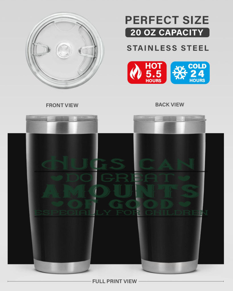 oHugs can do great amounts of good especially for children Style 23#- baby- Tumbler