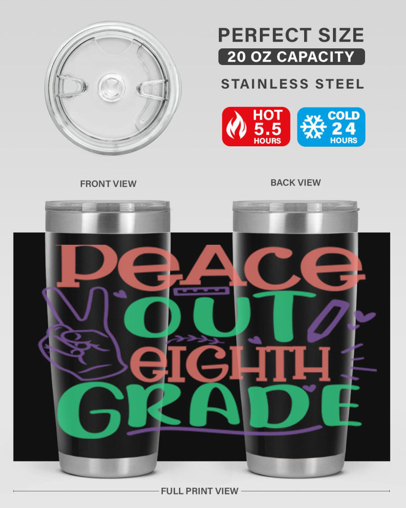 peace out 8th gradee 3#- 8th grade- Tumbler