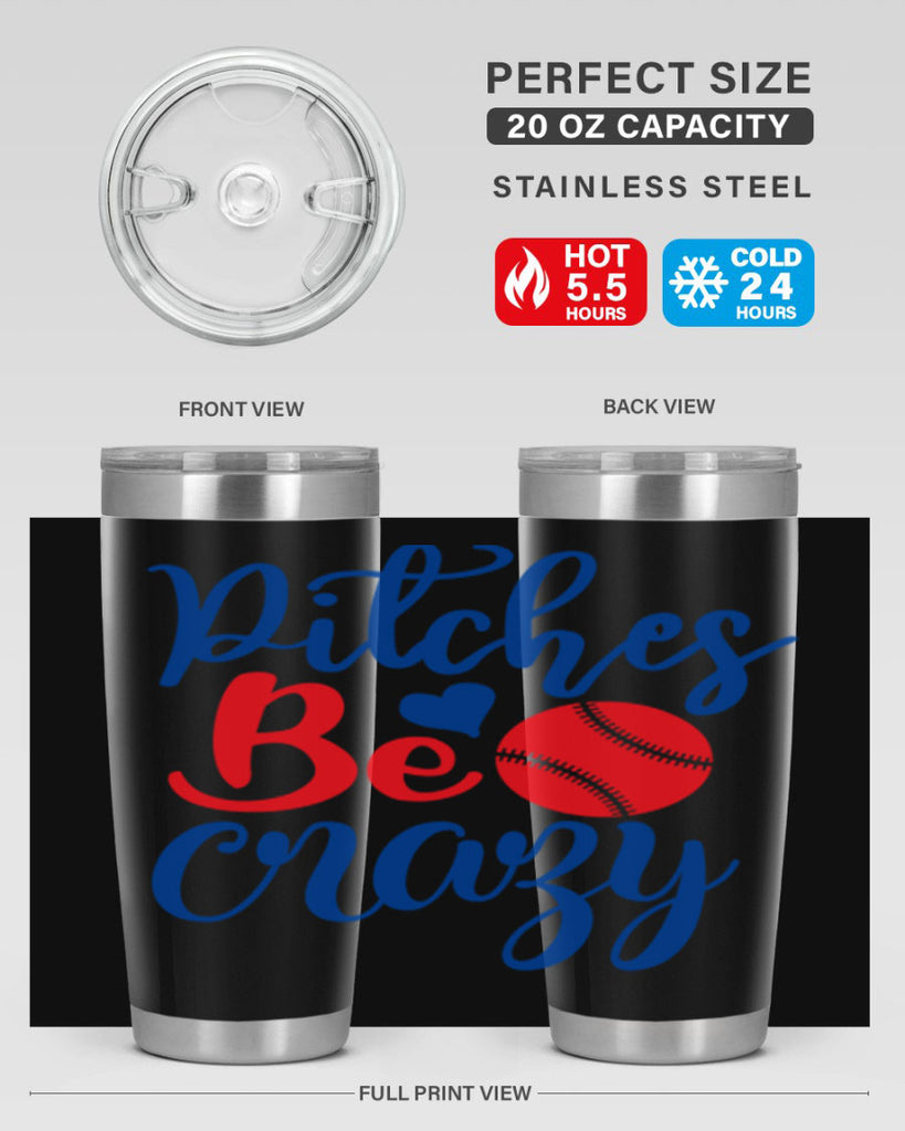 pitches be crazy 2035#- baseball- Tumbler