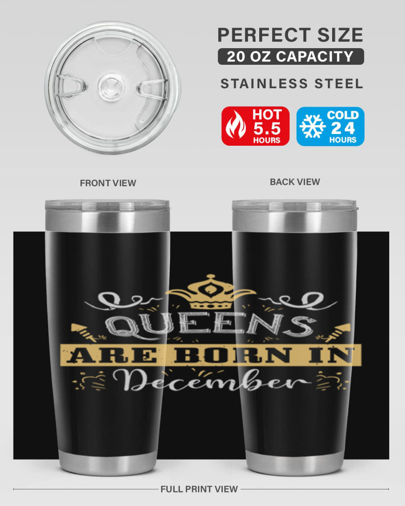 queens are born in December Style 44#- birthday- tumbler