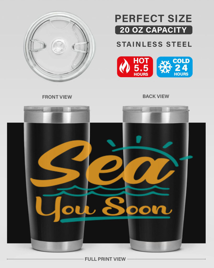 sea you soon Style 76#- summer- Tumbler