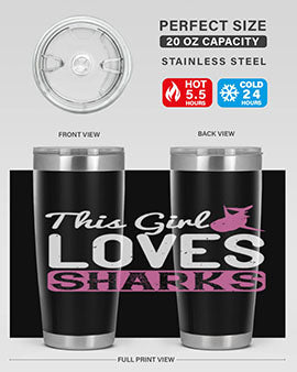 this girl loves sharks Style 12#- shark  fish- Tumbler