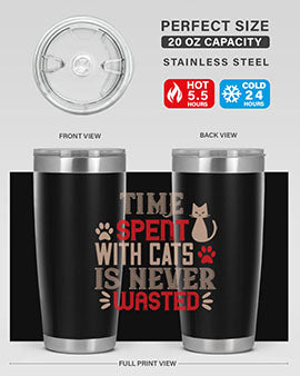 time spend with cat is never wasted Style 121#- cat- Tumbler