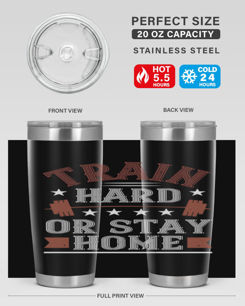train hard or stay home 62#- gym- Tumbler