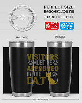visitors must beapprovedby the cat Style 122#- cat- Tumbler