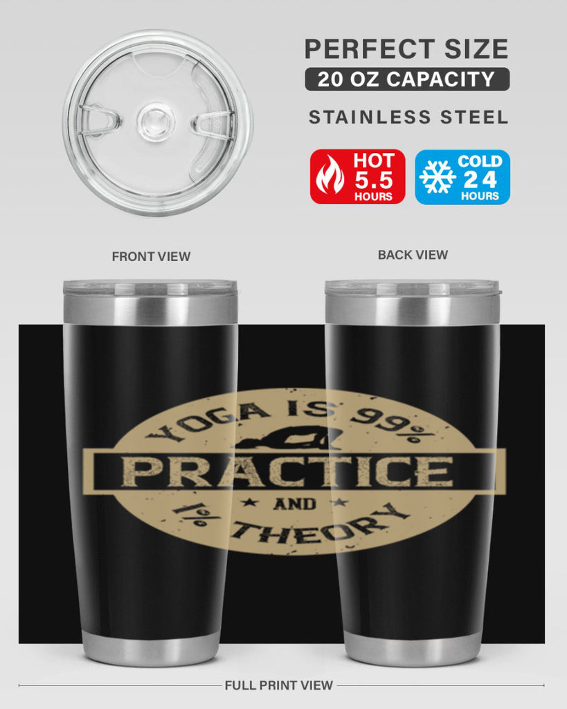 yoga is practice and theory 28#- yoga- Tumbler