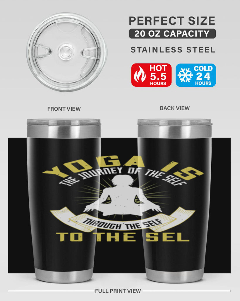 yoga is the journey of the self through the self to the sel 20#- yoga- Tumbler