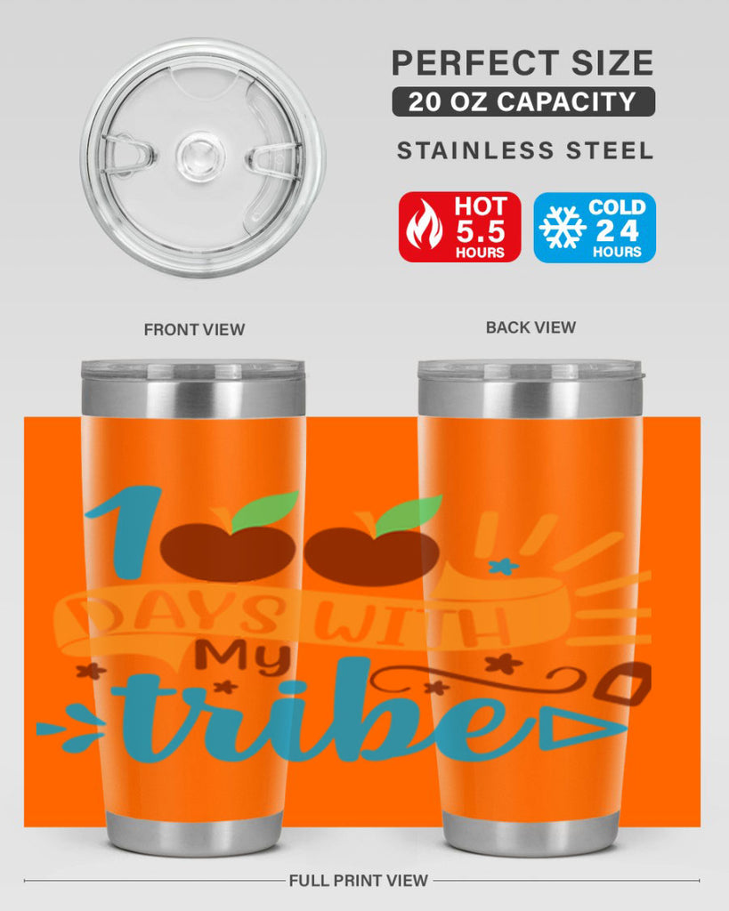 100 days with my tribe 25#- 100 days of school- Tumbler