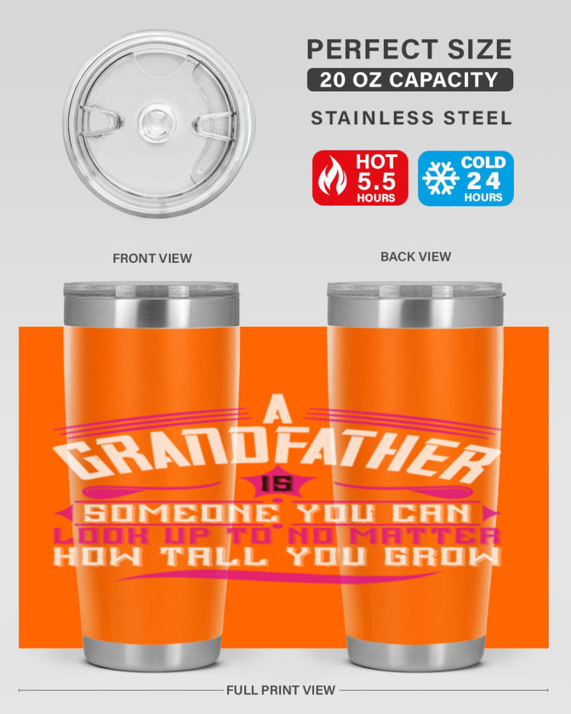 A grandfather is someone you can look up to 60#- grandpa - papa- Tumbler