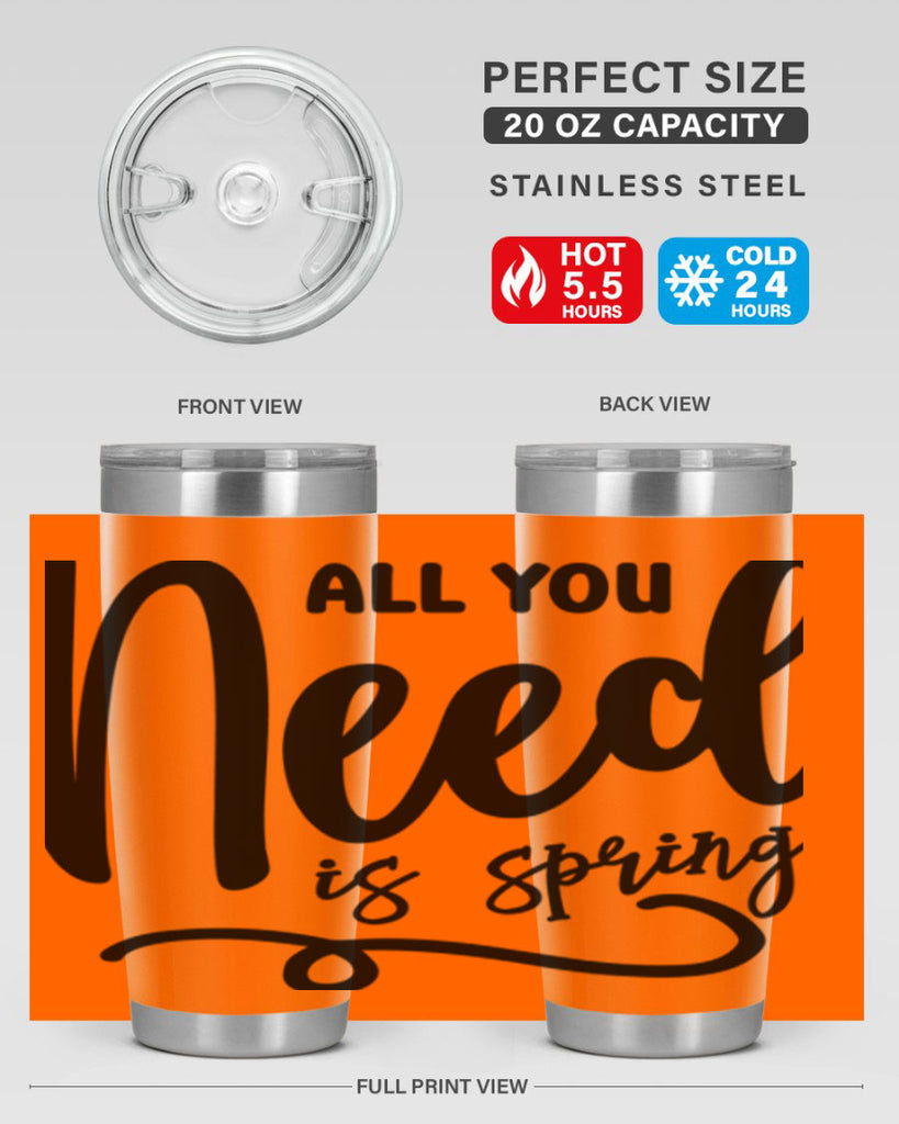 All You Need is Spring16#- spring- Tumbler