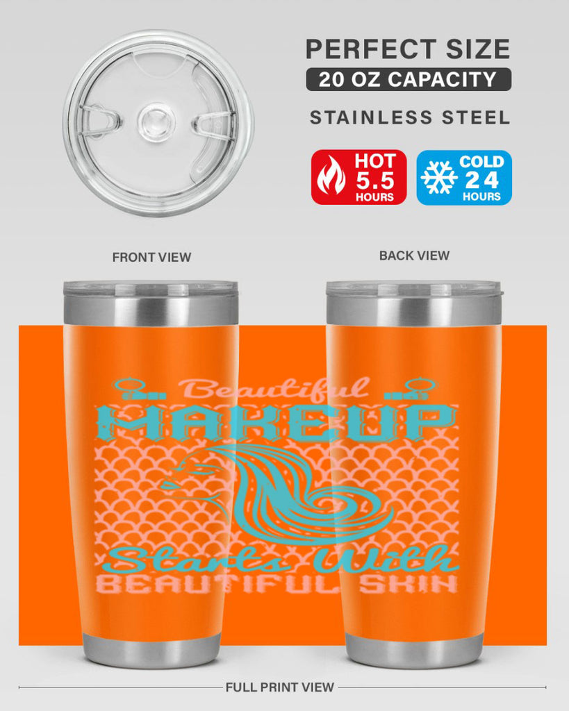 Beautiful makeup starts with beautiful skin Style 172#- make up- Tumbler