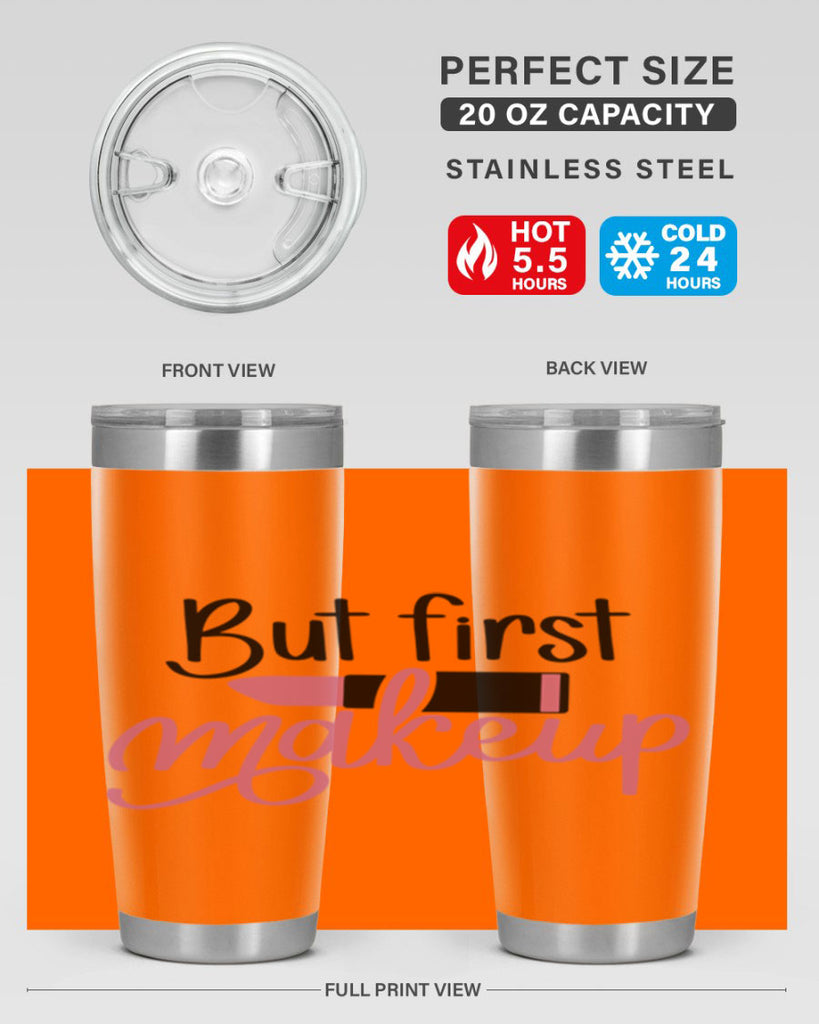 DXFBut First MakeupBut First Makeup Style 157#- make up- Tumbler