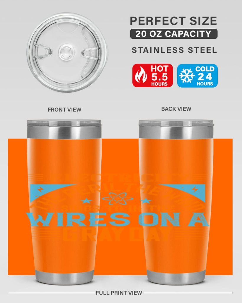 Electricity the peril the wind sings to in thewires on a gray day Style 43#- electrician- tumbler