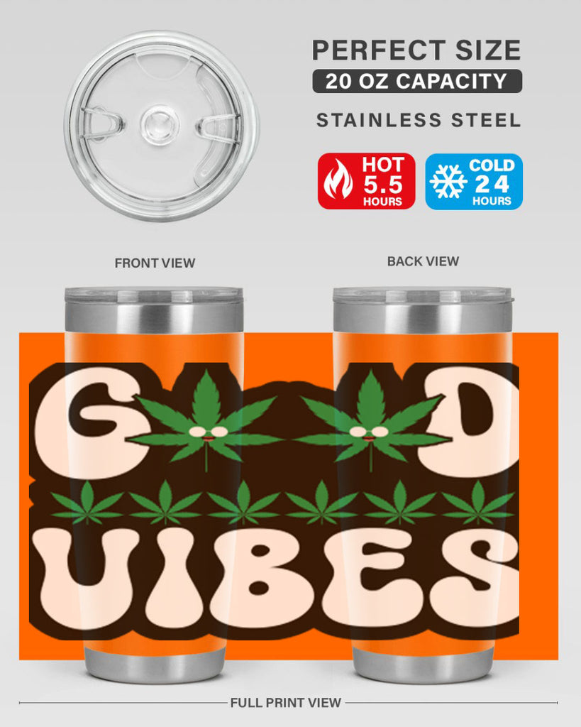 Good vibes 96#- marijuana- Tumbler