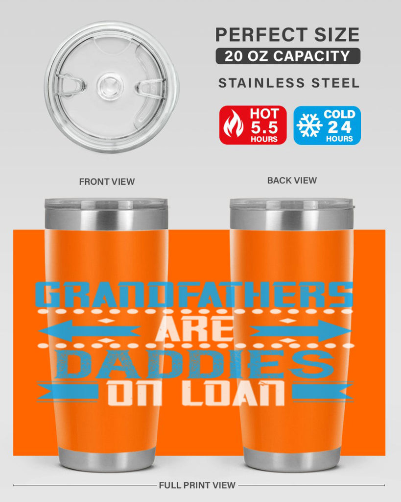 Grandfathers are daddies on loan 55#- grandpa - papa- Tumbler