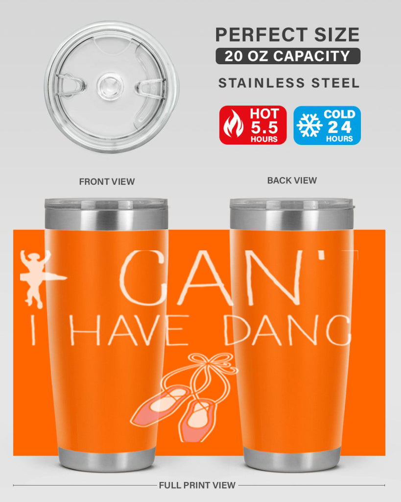 I Cant I Have Dance Ballet 45#- ballet- Tumbler