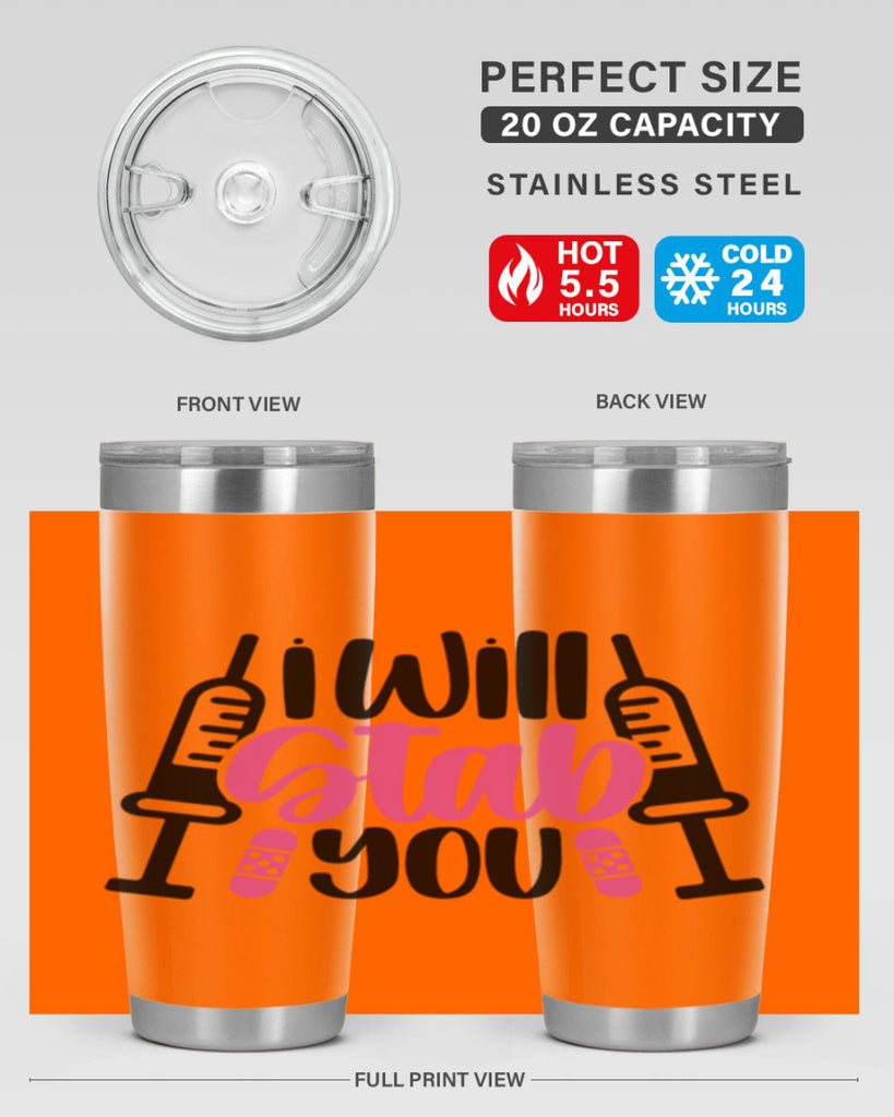 I Will Stab You Style Style 163#- nurse- tumbler
